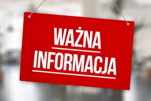 Zdjęcie główne dla wydarzenia: Ważna informacja