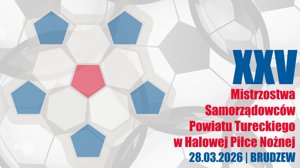 Zdjęcie główne dla wydarzenia: XXV Mistrzostwa Samorządowców Powiatu Tureckiego Halowej Piłce Nożnej